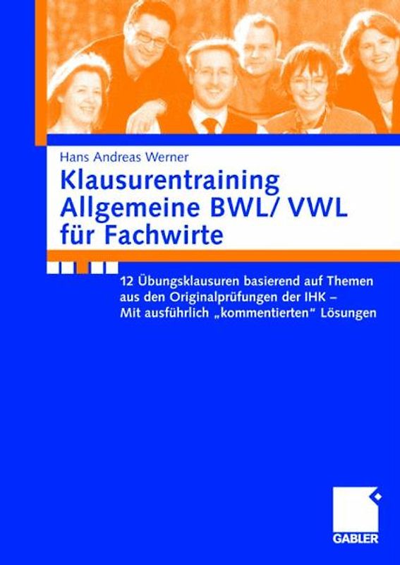 Klausurentraining Allgemeine BWL/ VWL für Fachwirte