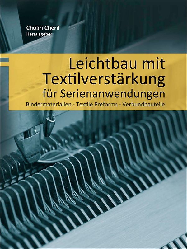 Leichtbau mit Textilverstärkung für Serienanwendungen  TU Dresden