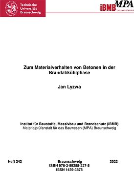 Zum Materialverhalten von Betonen in der Brandabkühlphase
