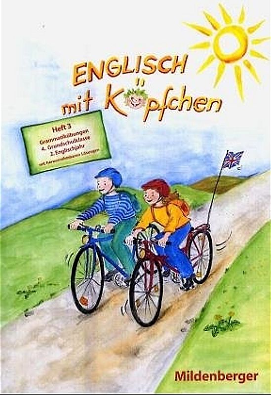 Englisch mit Köpfchen / Englisch mit Köpfchen Heft 3. Grammatikübungen mit Lösungsbeilage, 4. Grundschulklasse (2. Englischjahr)