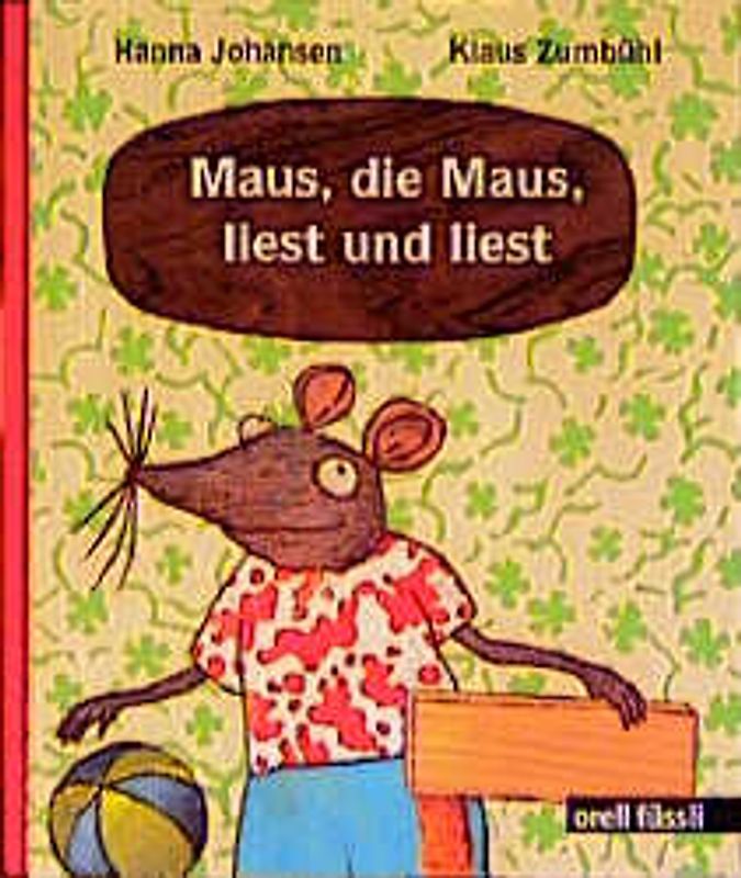 Maus, die Maus, liest und liest