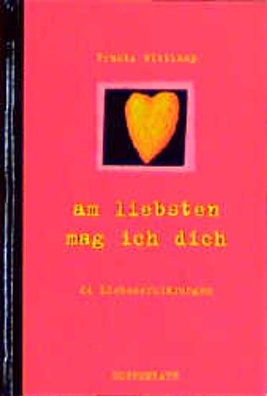 Am liebsten mag ich dich. 24 Liebeserklärungen