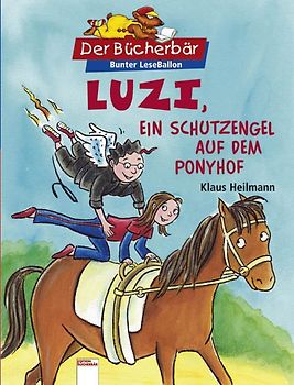 Luzi, ein Schutzengel für den Ponyhof