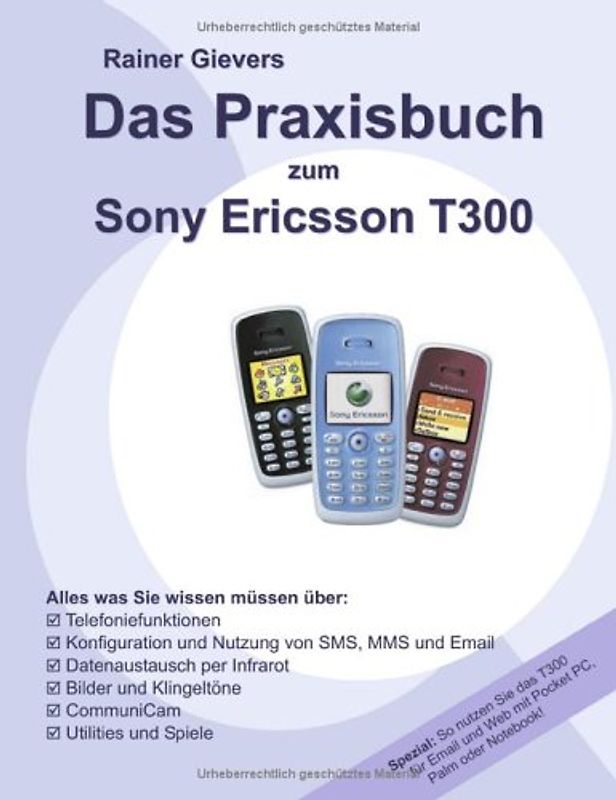 Das Praxisbuch zum Sony Ericsson T300