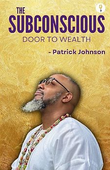 The Subconscious Door to Wealth