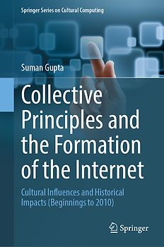 Collective Principles and the Formation of the Internet