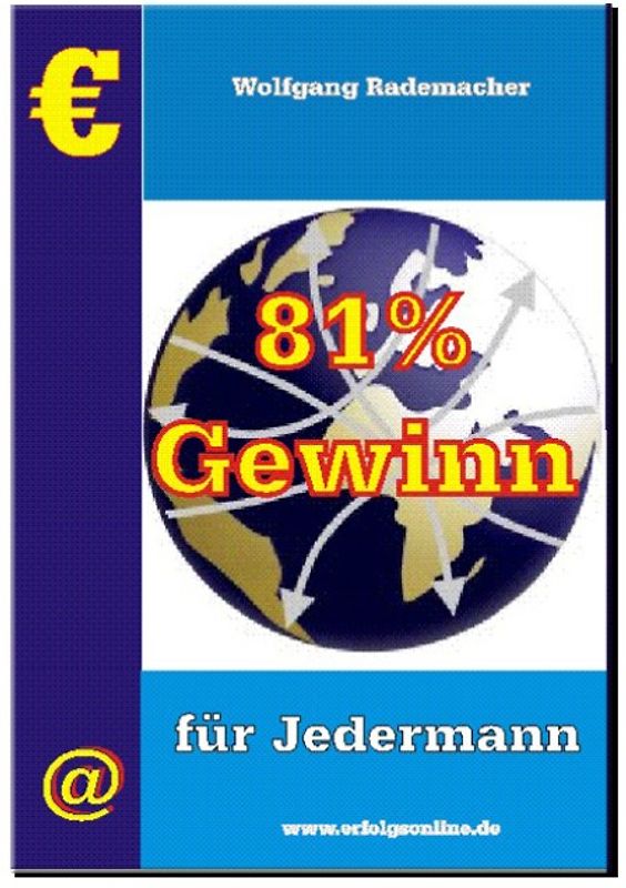 81 % Gewinn für Jedermann