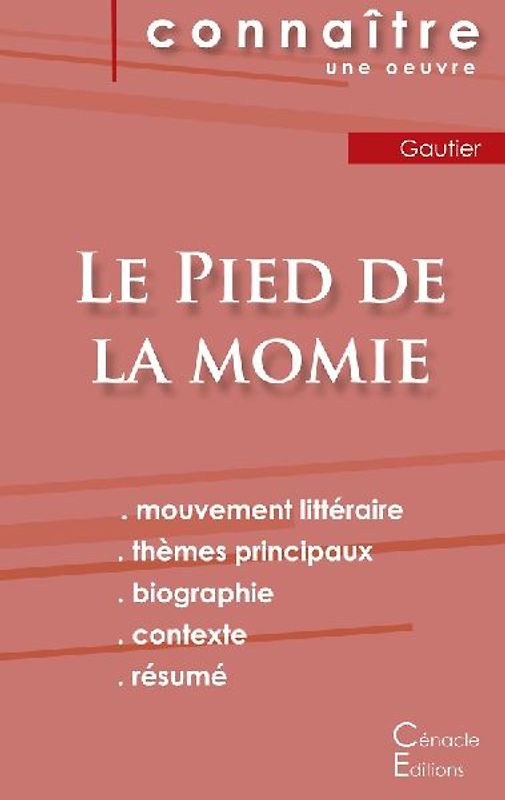 Fiche de lecture Le Pied de la momie de Théophile Gautier (analyse littéraire de référence et résumé complet)