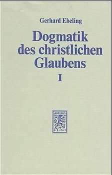 Dogmatik des christlichen Glaubens / Prolegomena. Der Glaube an Gott den Schöpfer der Welt