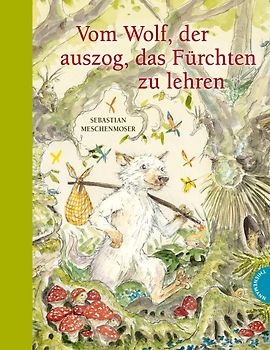 Märchen-Parodien 3: Vom Wolf, der auszog, das Fürchten zu lehren