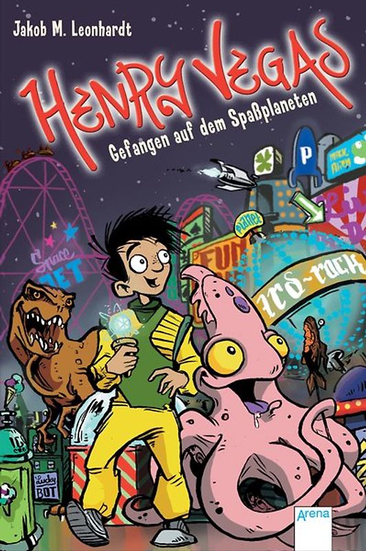 Henry Vegas (2). Gefangen auf dem Spaßplaneten