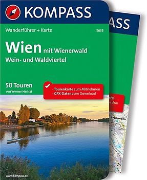KOMPASS Wanderführer Wien mit Wienerwald, Wein- und Waldviertel, 60 Touren