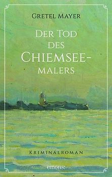 Der Tod des Chiemseemalers