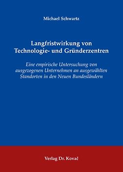 Langfristwirkung von Technologie- und Gründerzentren