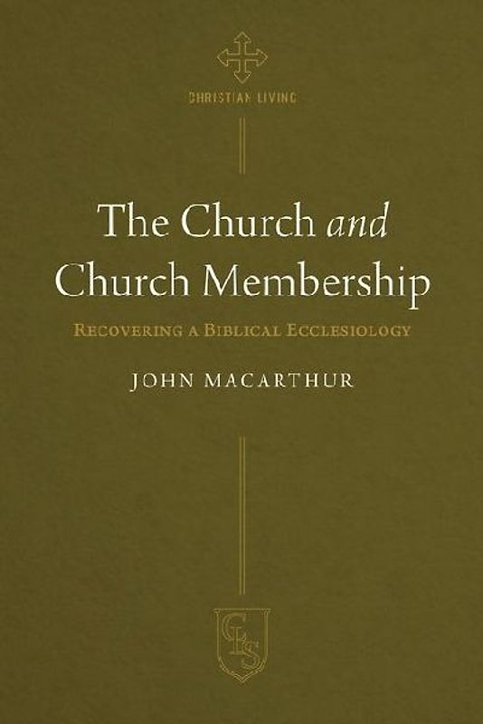 The Church and Church Membership