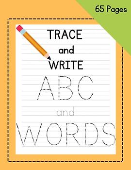 Trace and Write ABC and WORDS Preschool/Kindergarten Handwriting Workbook: Letter and Word Tracing Practice for Early Childhood Learning in Handwriting