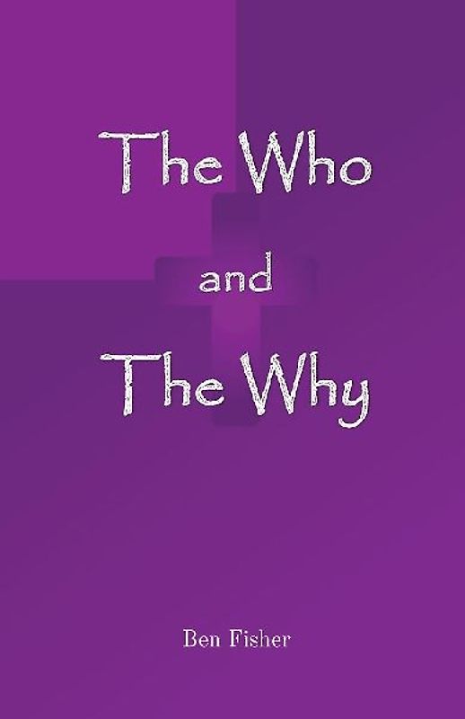The Who and The Why