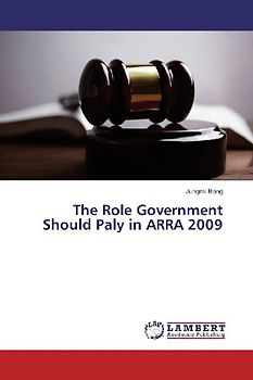 The Role Government Should Paly in ARRA 2009