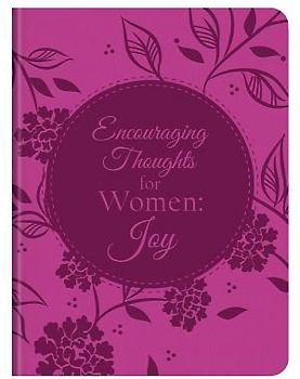 Encouraging Thoughts for Women: Joy