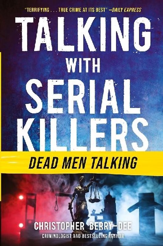 Talking with Serial Killers