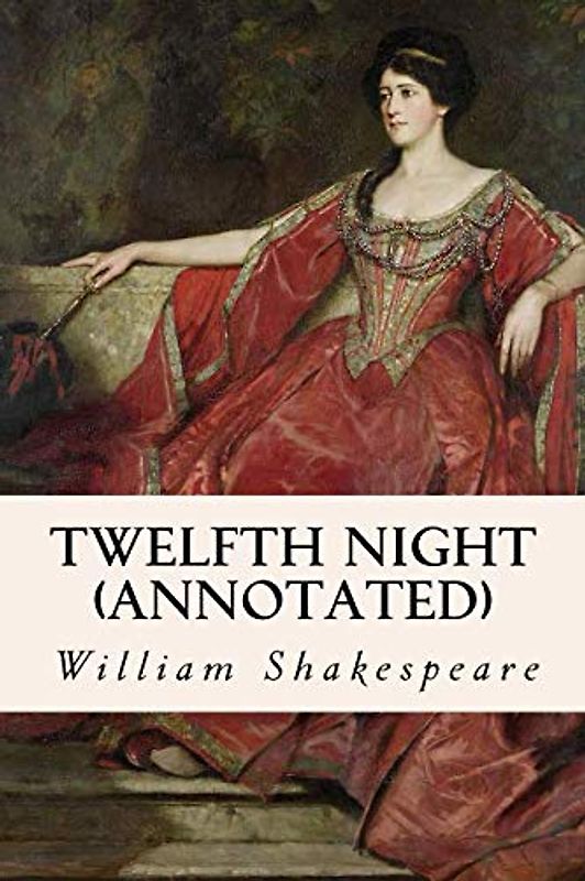 TWELFTH NIGHT (annotated)