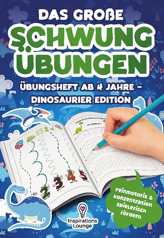 Dinosaurier Edition - Das große Schwungübungen Übungsheft ab 4 Jahre - Dinosaurier Edition
