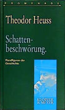 Schattenbeschwörung. Randfiguren der Geschichte