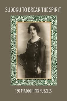 Sudoku To Break The Spirit: 150 Maddening Puzzles