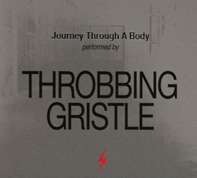 Throbbing Gristle - Journey Through A Body