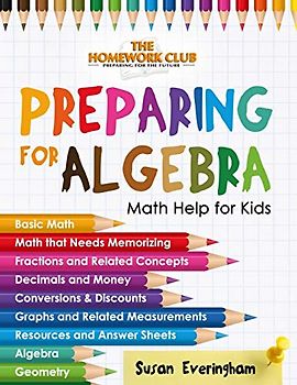 The Homework Club's - Preparing for Algebra: Math Help for Struggling Kids