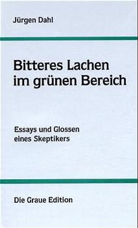Bitteres Lachen im grünen Bereich