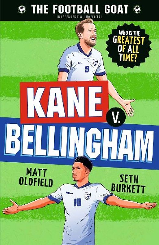 The Football GOAT: Kane v. Bellingham