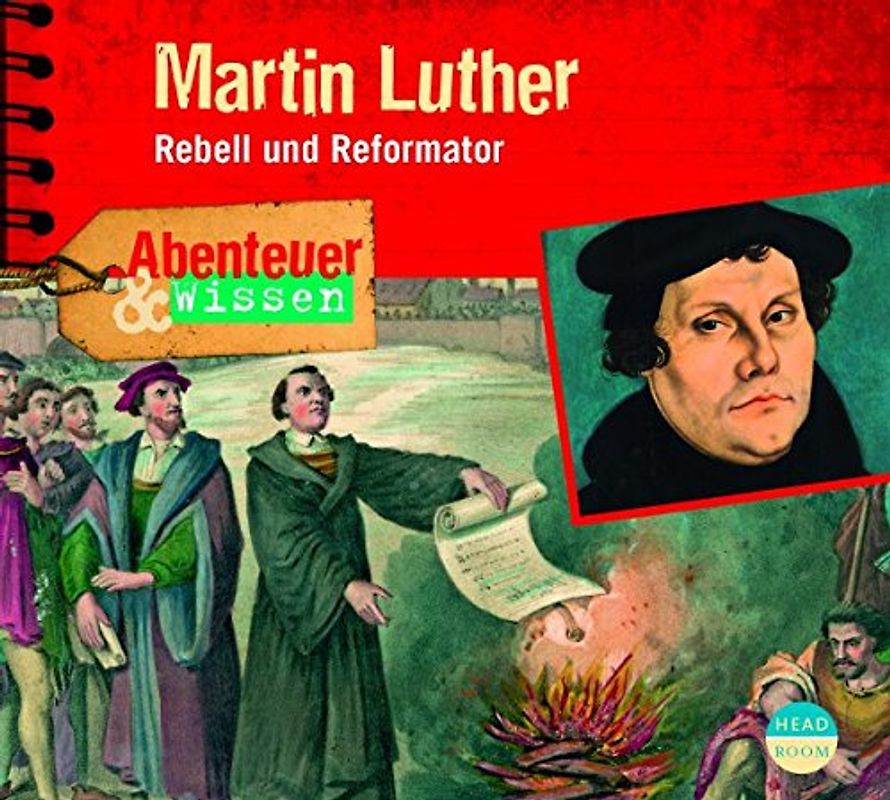 Abenteuer & Wissen: Marthin Luther