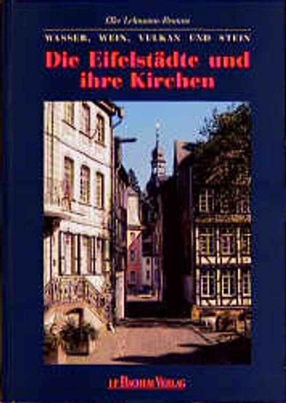 Die Eifelstädte und ihre Kirchen