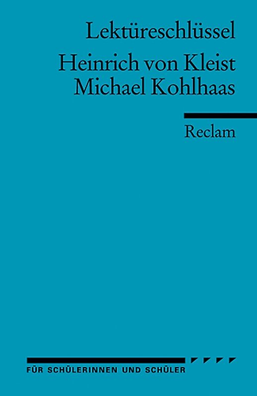 Lektüreschlüssel zu Heinrich von Kleist: Michael Kohlhaas