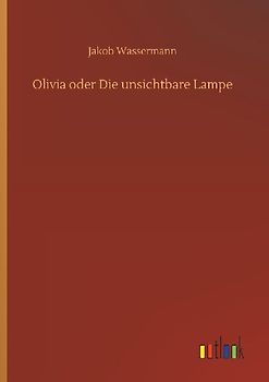 Olivia oder Die unsichtbare Lampe