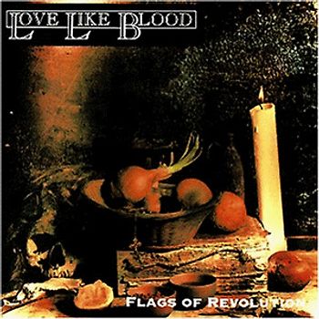 Love Like Blood - Flags of Revolution