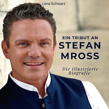 Ein Tribut an Stefan Mross: Die illustrierte Biografie
