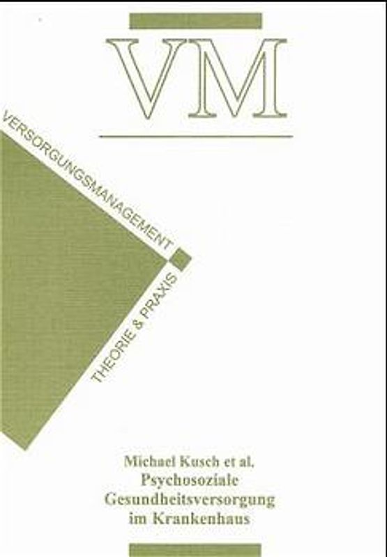 Kosten und Nutzen psychosozialer Gesundheitsversorgung im Krankenhaus: I Entwicklungen im amerikanischen Gesundheitssystem