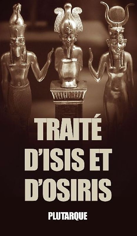 Traité d'Isis et d'Osiris (Translated)