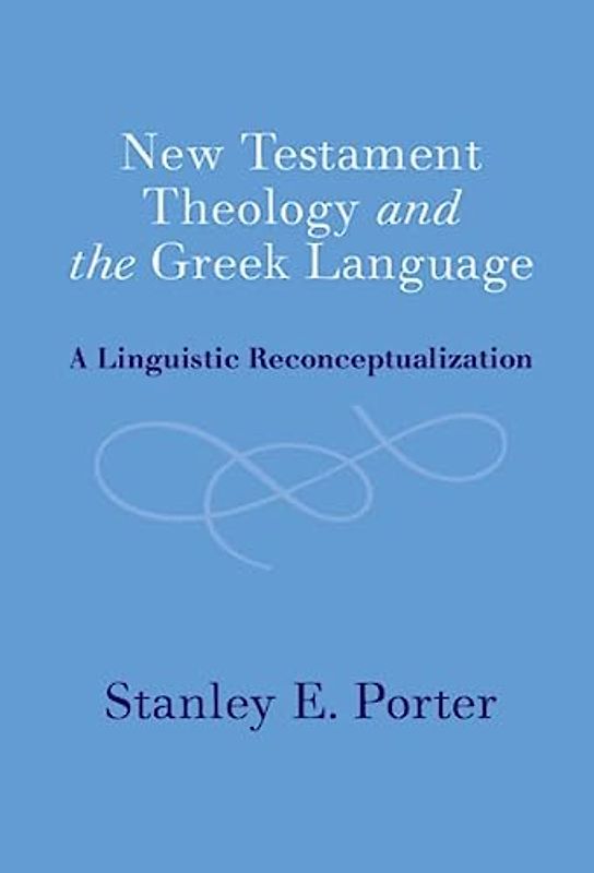 New Testament Theology and the Greek Language
