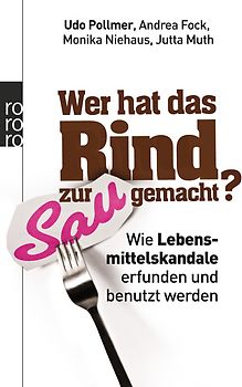 Wer hat das Rind zur Sau gemacht?
