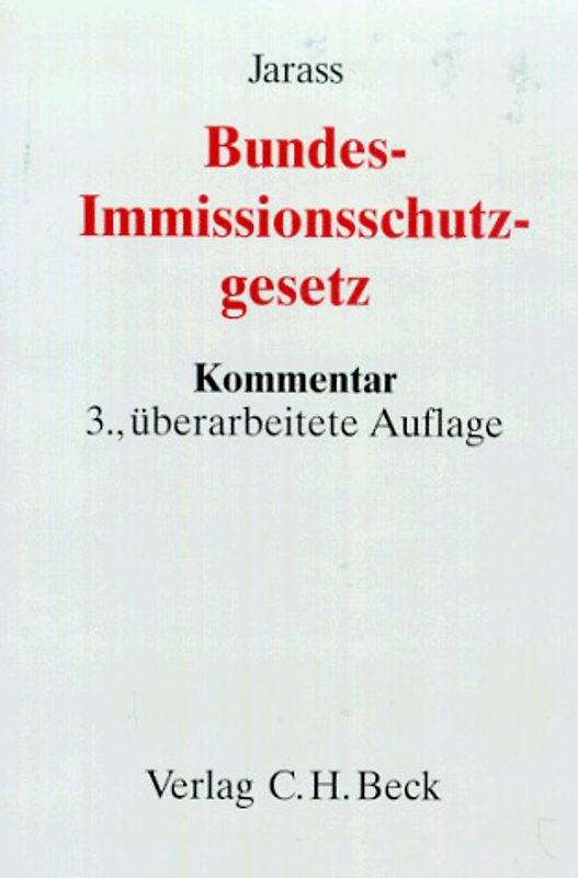 Bundes-Immissionsschutzgesetz (BImSchG). Kommentar