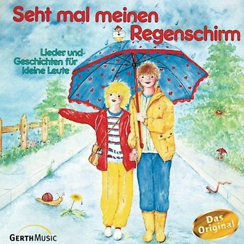 Wetzlarer Küken-& Kinderchor - Seht Mal Meinen Regenschirm