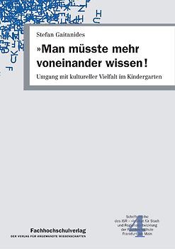 "Man müsste mehr voneinander wissen!"