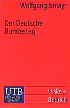 Der Deutsche Bundestag. Im politischen System der Bundesrepublik Deutschland