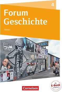 Forum Geschichte - Neue Ausgabe - Gymnasium Hessen - Ausgabe ab 2016 - Band 4