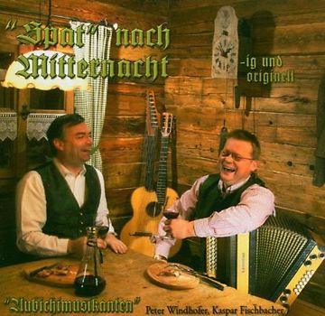 Aubichimusikanten - Spat Nach Mitternacht