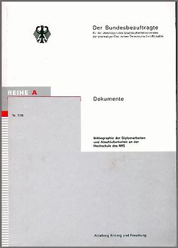 Bibliographie der Diplomarbeiten und Abschlußarbeiten an der Hochschule des MfS