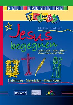ReliBausteine primar 4: Jesus begegnen